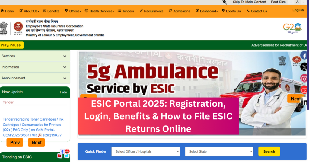 ESIC Portal 2025: Registration, Login, Benefits & How to File ESIC Returns Online ESIC Portal 2025: Registration, Login, Benefits & How to File ESIC Returns Online